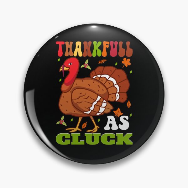 Item preview, Thankful As Cluck funny thanksgiving day designed and sold by Artsy Aura ⭐⭐⭐⭐⭐  .