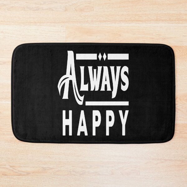 Item preview, Always Happy designed and sold by pqrstshirts.