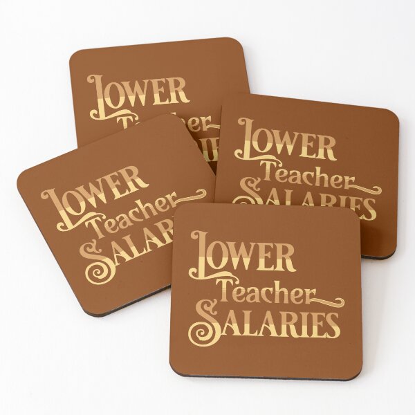 Item preview, Lower Teacher Salaries designed and sold by designerpriti.