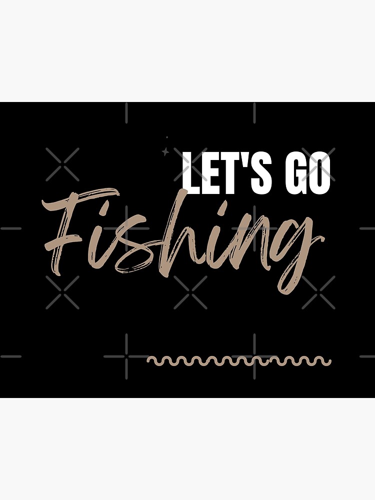 Let's go Fishing t-shirt, fish, fisherman, fishing, hook, ocean