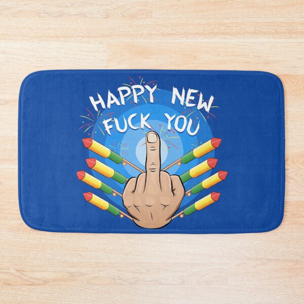 Item preview, Happy New Fuck You designed and sold by Gezwompl.