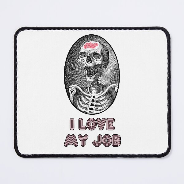 Item preview, 'I Love my Job' Skull Design - Retro Illustration Design for T-shirts, mugs, phone cases and other accessories designed and sold by Ridiculam Toga.