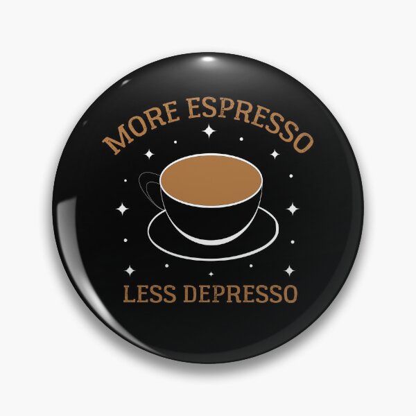Item preview, More Espresso Less Depresso - COFFE ADDICT  designed and sold by Raiko-art.
