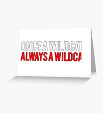 Once a Wildcat, Always a Wildcat Greeting Card