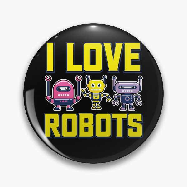 Item preview, I Love Robots - Cute Gifts for Kids and Robotic Engineers designed and sold by FanityPrints.