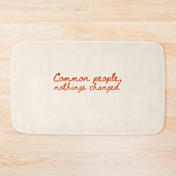 Item preview, Common people, nothings changed | Common people | Louis Tomlinson  designed and sold by Lavannya.