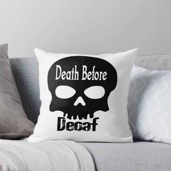 Item preview, Death Before Decaf designed and sold by notquitepolite.
