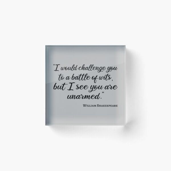 Item preview, Shakespeare Quote - Battle Of Wits III designed and sold by Lemon Pepper.