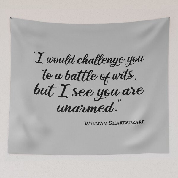 Item preview, Shakespeare Quote - Battle Of Wits III designed and sold by Lemon Pepper.