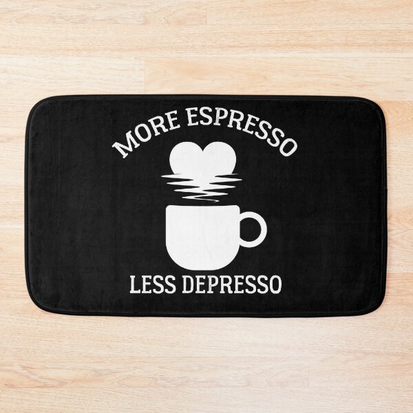 Item preview, More Espresso Less Depresso -  Funny COFFE ADDICT  designed and sold by Raiko-art.