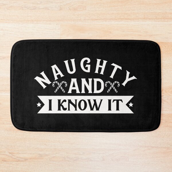Item preview, Naughty and I know it designed and sold by pnkpopcorn.