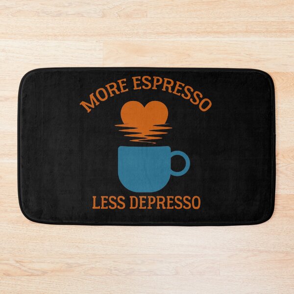 Item preview, More Espresso Less Depresso -  Funny COFFE ADDICT  designed and sold by Raiko-art.