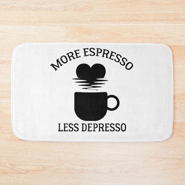 Item preview, More Espresso Less Depresso -  Funny COFFE ADDICT  designed and sold by Raiko-art.