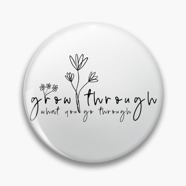 Item preview, Grow through what you go through designed and sold by SpiritedArtwork.