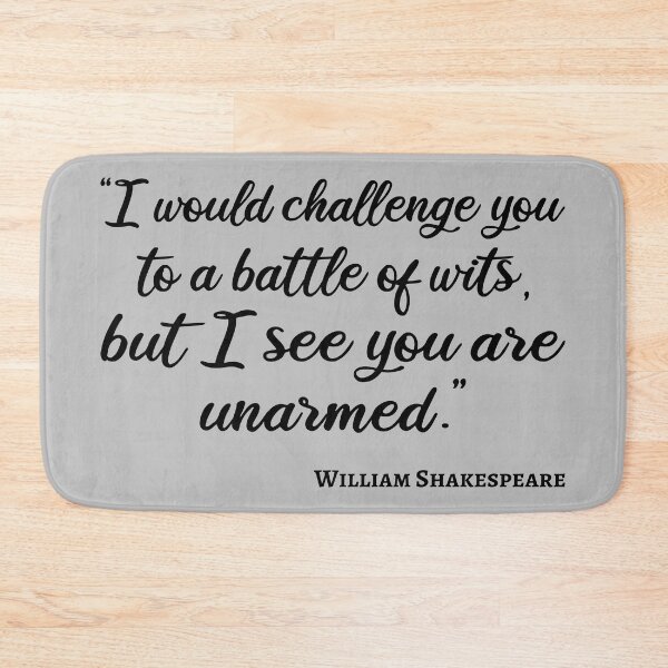 Item preview, Shakespeare Quote - Battle Of Wits III designed and sold by Lemon Pepper.