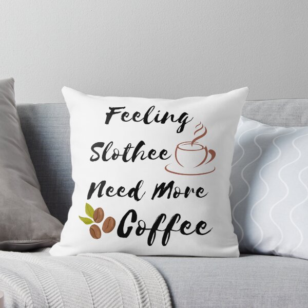 Item preview, Feeling Slothee Need More Coffee designed and sold by Namphet.