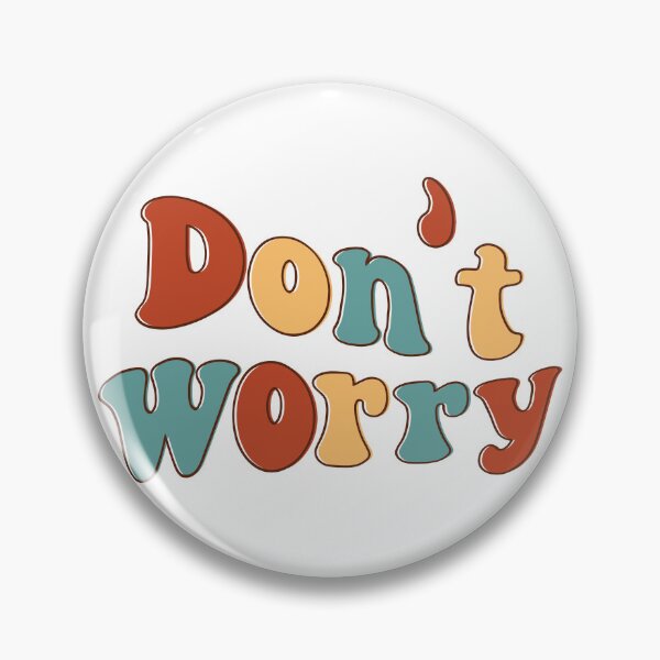 Item preview, Don't Worry designed and sold by Trendy Design.
