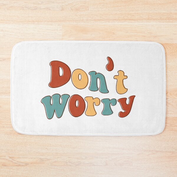 Item preview, Don't Worry designed and sold by Trendy Design.
