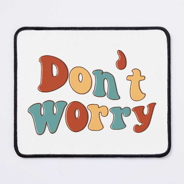 Item preview, Don't Worry designed and sold by Trendy Design.