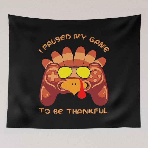 Item preview, I Paused My Game To Be Thankful designed and sold by RockBeeDesigns.