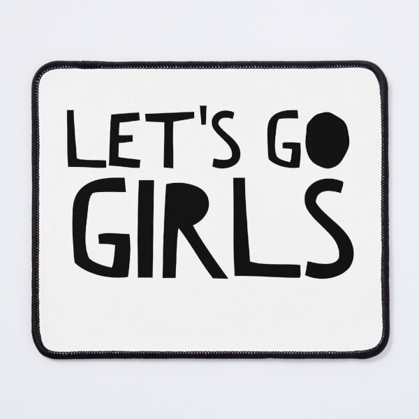 Item preview, Let's Go Girls - Zen Co. Clothing  designed and sold by Zen Co. Clothing.