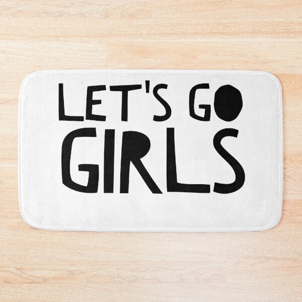 Item preview, Let's Go Girls - Zen Co. Clothing  designed and sold by Zen Co. Clothing.