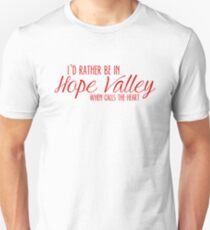 I'd rather be in Hope Valley Unisex T-Shirt