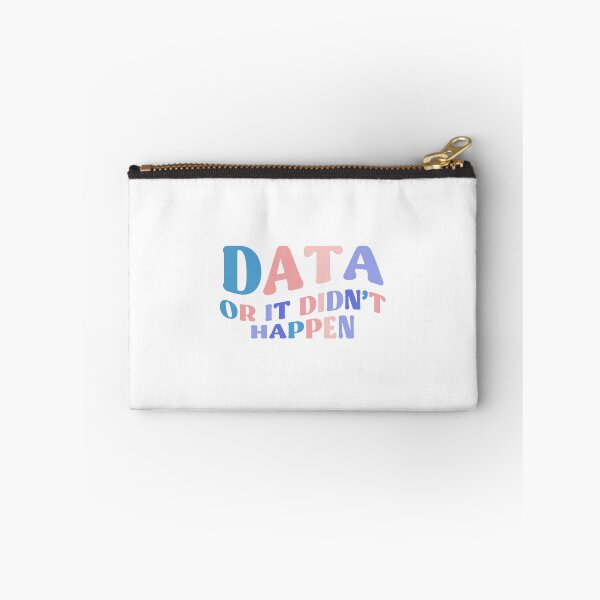 Item preview, DATA Or It Didn't Happen Colorful Quote designed and sold by InnaPo ⭐⭐⭐⭐⭐.