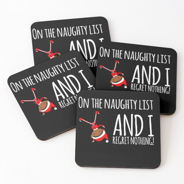 Item preview, On the naughty list and I regret nothing Christmas gift design funny designed and sold by ashdenent.