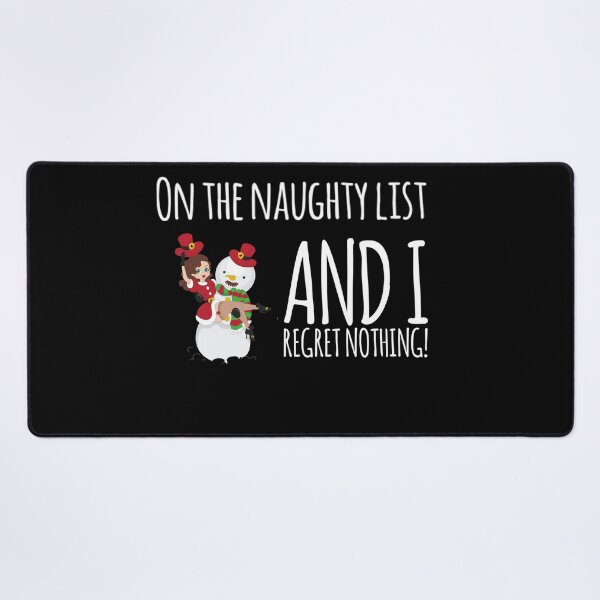 Item preview, On the naughty list and I regret nothing funny and cute Christmas gift design designed and sold by ashdenent.