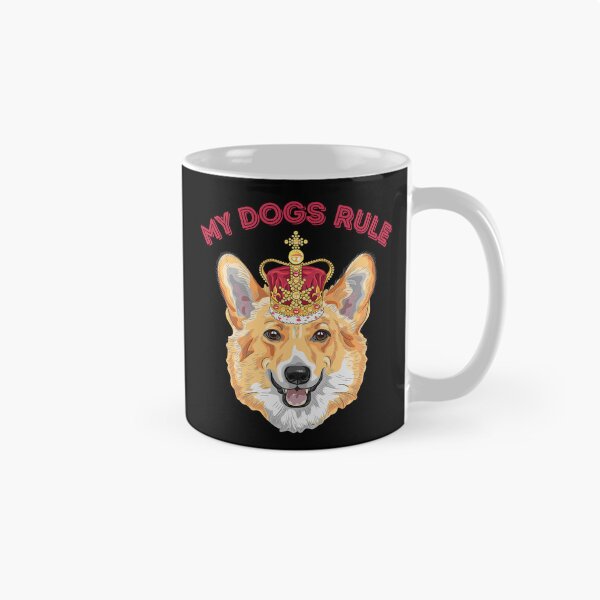 Item preview, My Dogs Rule Corgi With A Crown designed and sold by RockBeeDesigns.