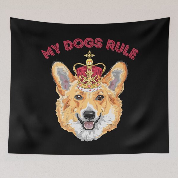 Item preview, My Dogs Rule Corgi With A Crown designed and sold by RockBeeDesigns.