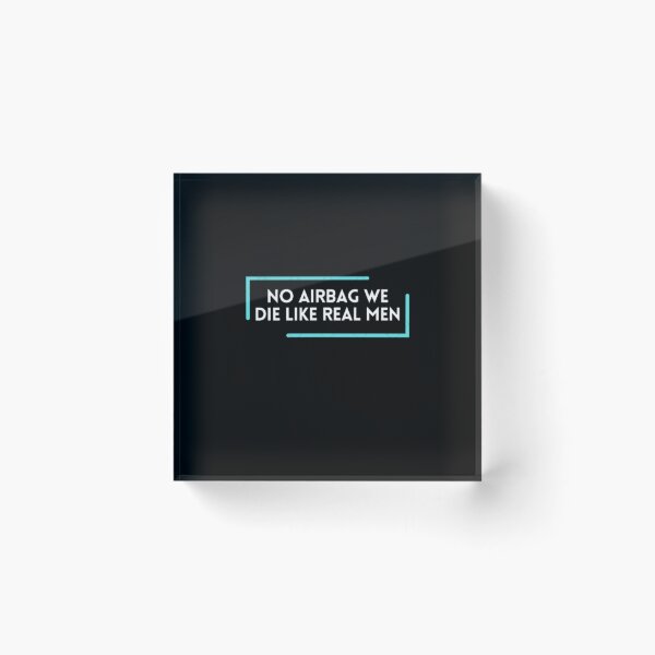 Item preview, airbag we die like real men . designed and sold by designoDZ.