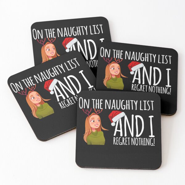 Item preview, On the naughty list and I regret nothing funny Christmas gift design cute and funny designed and sold by ashdenent.