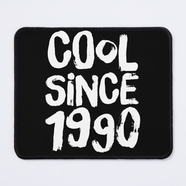 Item preview, Cool since 1990 | Celebrate life | Birth date | Birthday designed and sold by Giovanni-c.
