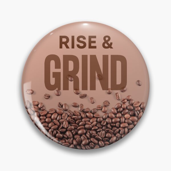 Item preview, Rise and Grind - Coffee Beans designed and sold by MtWoodsonSales.