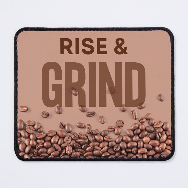 Item preview, Rise and Grind - Coffee Beans designed and sold by MtWoodsonSales.