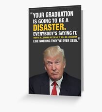 Donald Trump Disaster Graduation Card Greeting Card