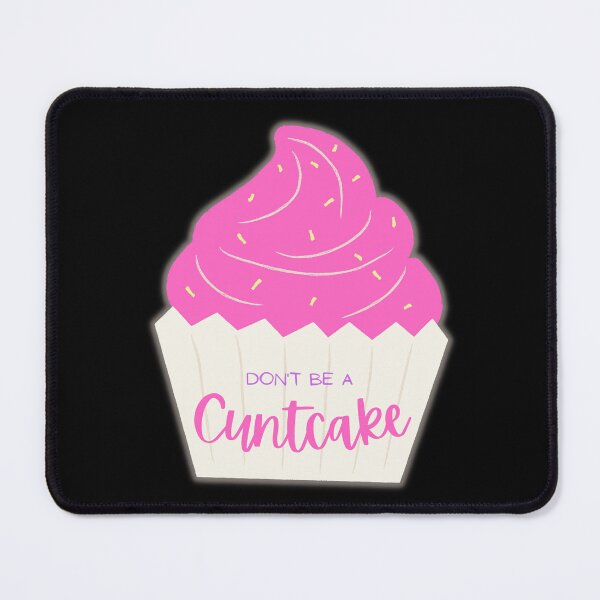 Item preview, Don't Be A Cuntcake Pink Cupcake With Sprinkles designed and sold by KinkShoppe.
