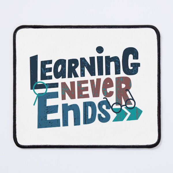 Item preview, Learning Never Ends designed and sold by ChenryConcepts.