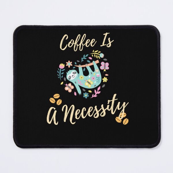 Item preview, Coffee Is a Necessity designed and sold by Ahmed Feki.