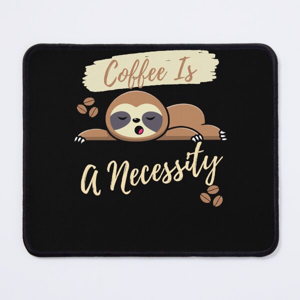 Item preview,  Coffee Is a Necessity designed and sold by Ahmed  Feki.