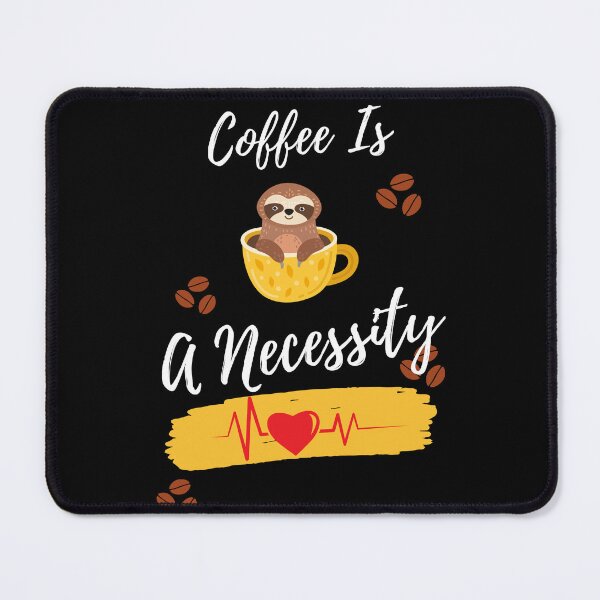 Item preview,  Coffee Is a Necessity designed and sold by Ahmed  Feki.