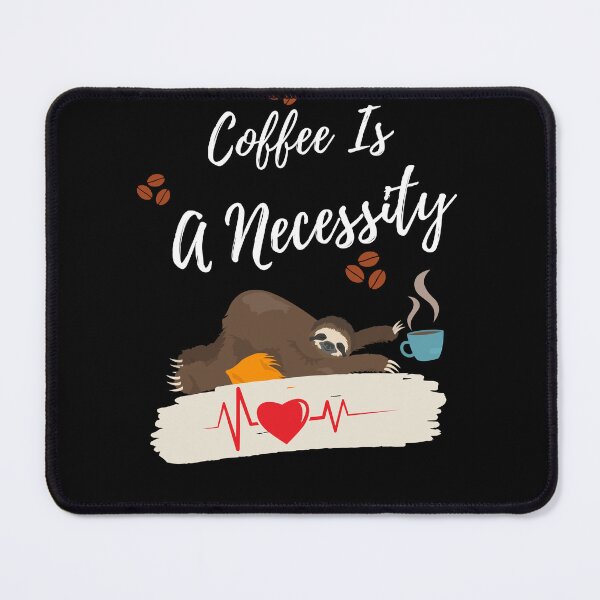 Item preview, Coffee Is a Necessity designed and sold by Ahmed Feki.
