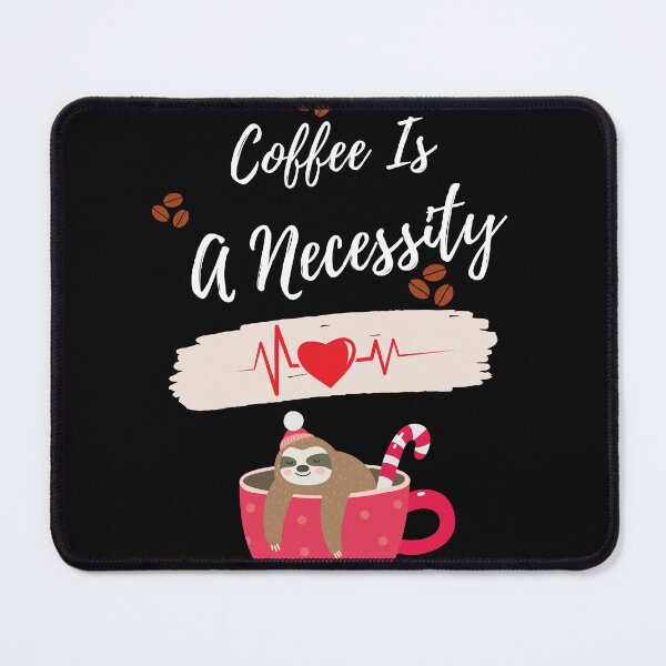Item preview,  Coffee Is a Necessity designed and sold by Ahmed  Feki.