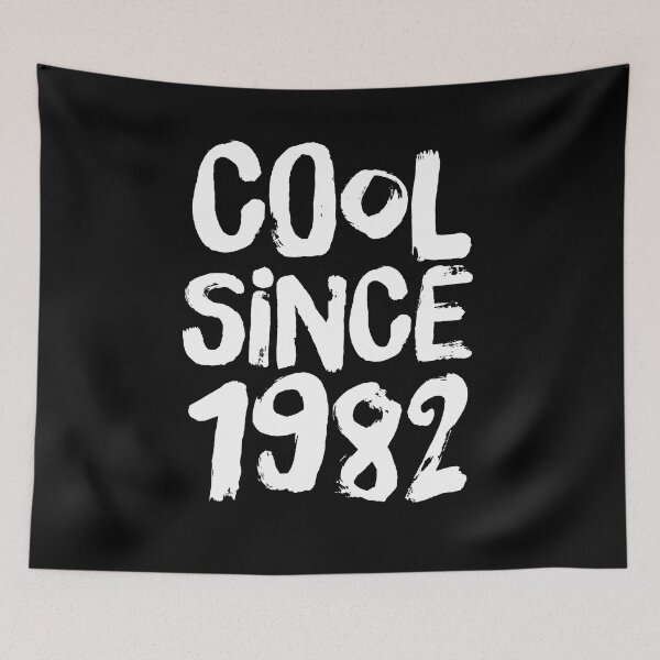 Item preview, Cool since 1982 | Celebrate life | Birth date | Birthday  designed and sold by Giovanni-c.
