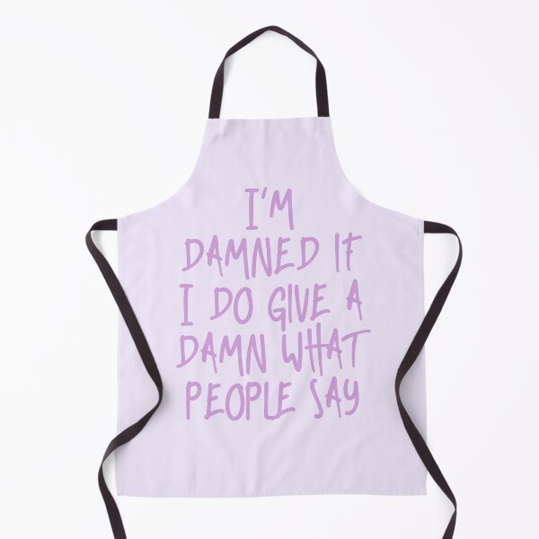 Item preview, I’m damned if I do give a damn what people say| lavender haze| Taylor swift designed and sold by Lavannya.