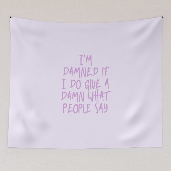Item preview, I’m damned if I do give a damn what people say| lavender haze| Taylor swift  designed and sold by Lavannya.
