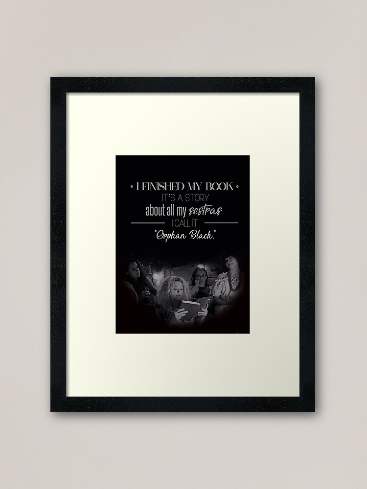 Helena Orphan Black Final Quote Framed Art Print By Bibleandabeer Redbubble