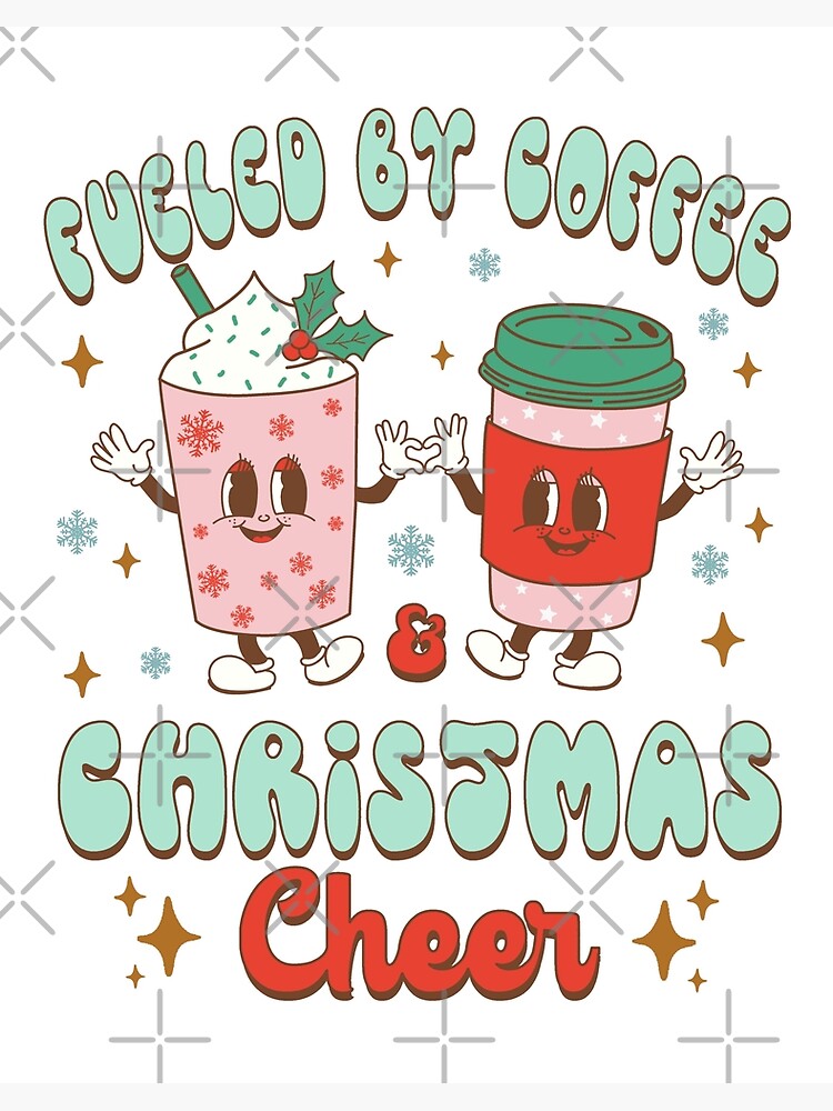 Fueled By Coffee And Christmas Cheer SUBLIMATION TRANSFERS Ready To Pr –  She Shed Craft Store